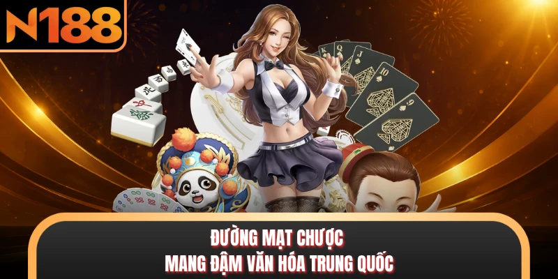 Nổ Hũ N188 - Sảnh Slot Đổi Thưởng Hấp Dẫn Top Đầu Châu Á Đường mạt chược mang đậm văn hóa Trung Quốc
