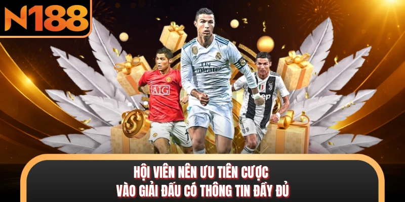 Kèo Bóng Cỏ - Lựa Chọn Cá Cược Hấp Dẫn Tại N188 2026 Hội viên nên ưu tiên cược vào giải đấu có thông tin đầy đủ