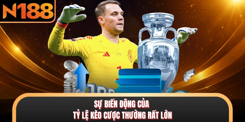 Kèo Bóng Cỏ - Lựa Chọn Cá Cược Hấp Dẫn Tại N188 2026 Sự biến động của tỷ lệ kèo cược thường rất lớn